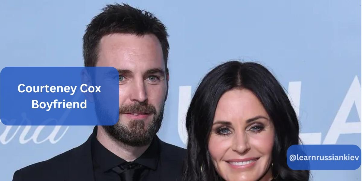 Courteney Cox Boyfriend